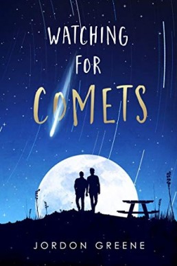 Watching for Comets (A Noahverse Story 2)