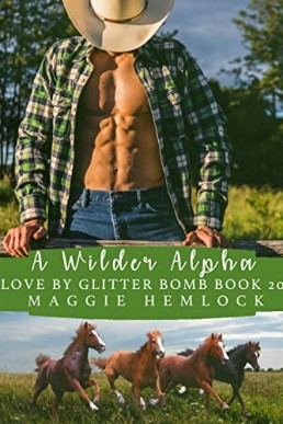 A Wilder Alpha (Love by Glitter Bomb 20)