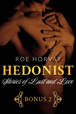 Hedonist: Stories of Lust and Love Bonus 2