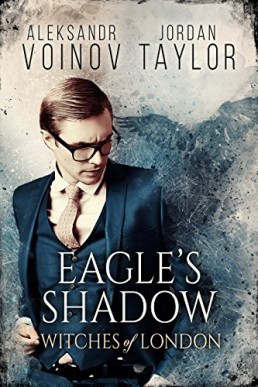 Eagle's Shadow (Witches of London)