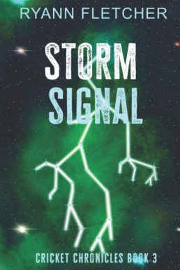 Storm Signal (The Cricket Chronicles #3)