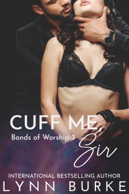 Cuff Me, Sir (Bonds of Worship Book 3)