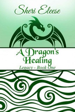 A Dragon’s Healing (Paranormal Council: Legacy #1) by