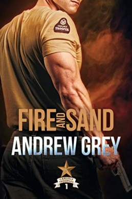 Fire and Sand (Carlisle Troopers #1)