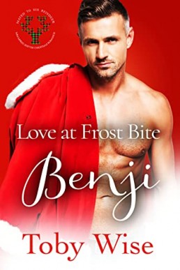 Love At Frost Bite: Benji (Mated To His Reindeer Book 2)