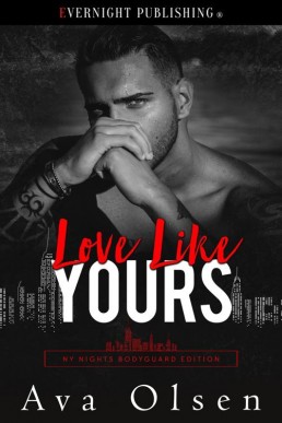 Love Like Yours (NY Nights: Bodyguard Edition #2)