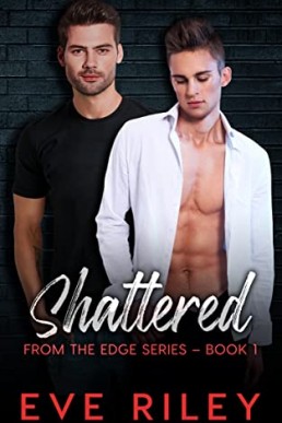 Shattered (From The Edge 1)