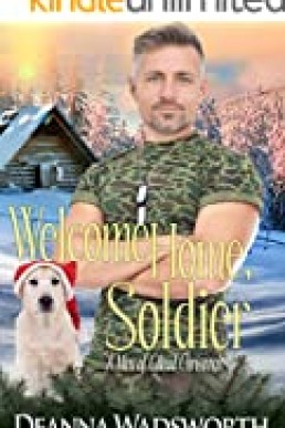 Welcome Home, Soldier (Men of Gilead Book 1.5)