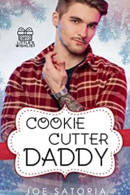 Cookie Cutter Daddy (My Little’s Wishlist #1)