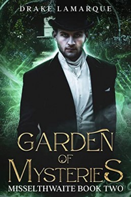 Garden of Mysteries (Misselthwaite College #2)