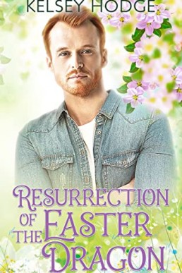 Resurrection of the Easter Dragon (Legend of the Holiday Dragons Book 3)