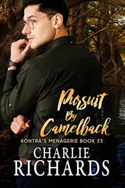 Pursuit by Camelback (Kontra's Menagerie Book 33)