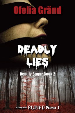 Deadly Lies (Deadly Sugar #2)