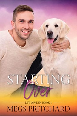 Starting Over (Let Love In #1)