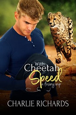 With Cheetah Speed (A Loving Nip #28)