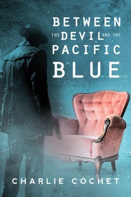 Between the Devil and the Pacific Blue