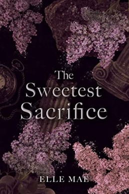 The Sweetest Sacrifice