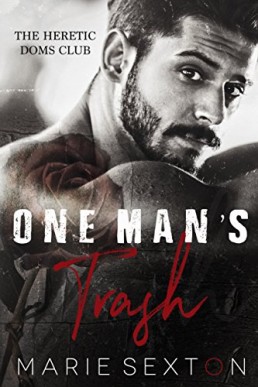 One Man's Trash (Heretic Doms Club Book 1)