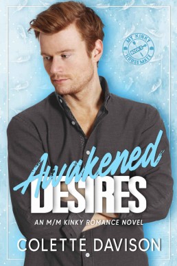 Awakened Desires (My Kinky Housemate #5)