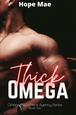 Thick Omega (Omega Placement Agency Book 2)