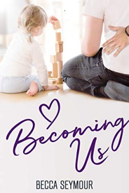 Becoming Us (True-blue Book 3)