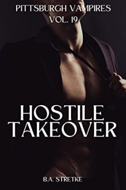 Hostile Takeover (Pittsburgh Vampires 19)