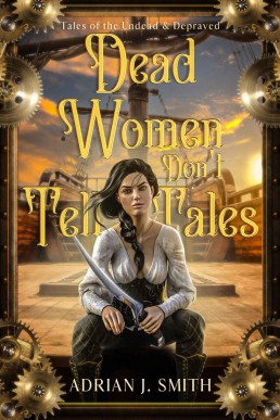 Dead Women Don't Tell Tales (Tales of the Undead & Depraved #0.5)