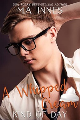 A Whipped Cream Kind of Day (One of Those Days Book 5)