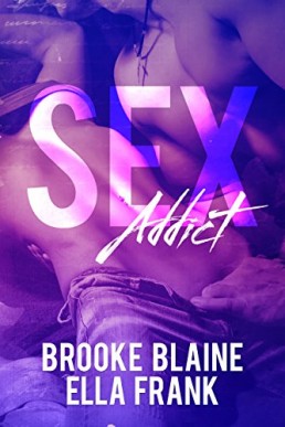 S*x Addict (A Desperate Man #1-3)