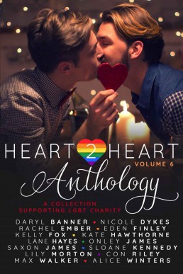 Heart2Heart (Charity Anthology Volume 6)