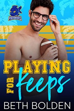 Playing for Keeps (Miami Piranhas #1)