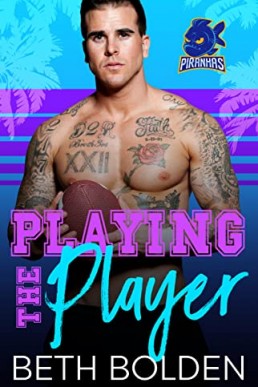 Playing the Player (Miami Piranhas #2)