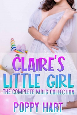 Claire's Little Girl: The Complete MDLG Series