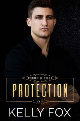 Protection (Mobsters and Billionaires Book 2)