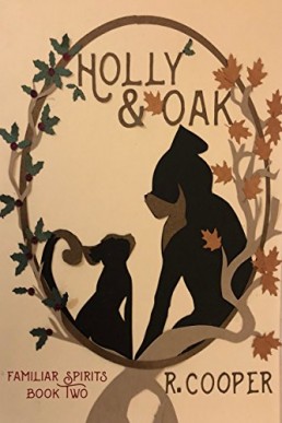 Holly and Oak (Familiar Spirits Book 2)