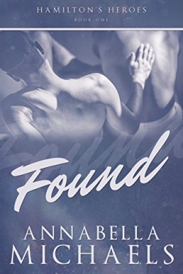 Found (Hamilton’s Heroes #1)