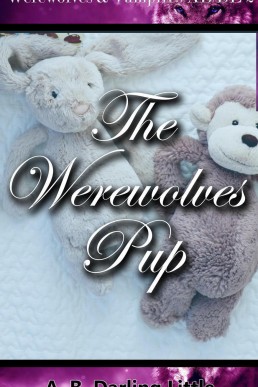 Werewolves &amp; Vampires AB/DL 2: The Werewolves' Pup