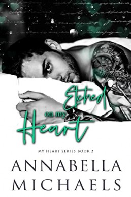 Etched on My Heart (My Heart #2)