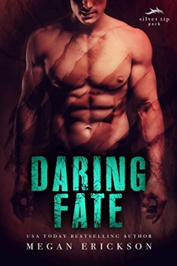 Daring Fate (Silver Tip Pack Book 1)