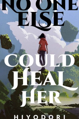 No One Else Could Heal Her (Clem & Wist Book 0.5)