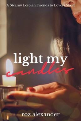 Light My Candles (Steamy Friday Night Shorts)