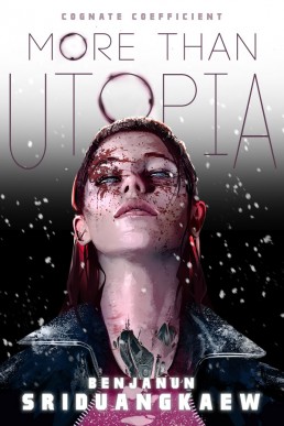 More Than Utopia (The Cognate Coefficient #1)