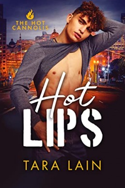 Hot Lips (The Hot Cannolis #4)