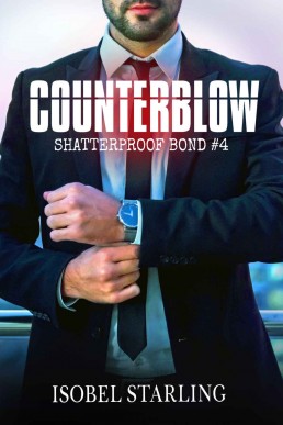 Counterblow (Shatterproof Bond Book 4)