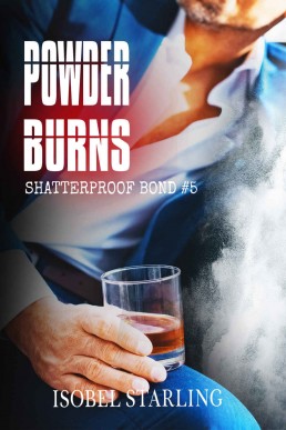 Powder Burns  (Shatterproof Bond Book 5)