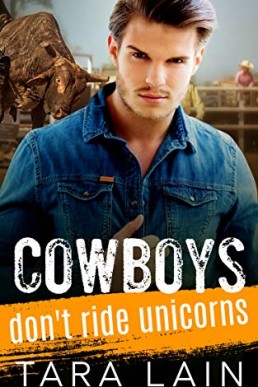 Cowboys Don't Ride Unicorns (Cowboys Don’t #2)