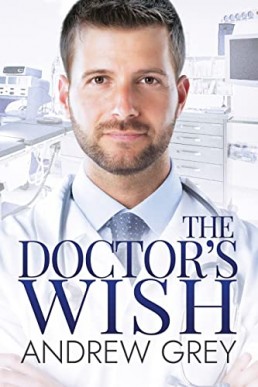 The Doctor’s Wish (Carlisle Medical #3)