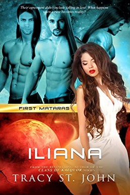 Iliana (First Mataras #3) Tracy St. John