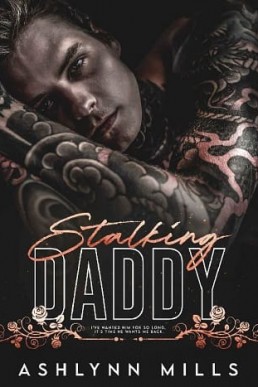 Stalking Daddy (Taken by the Mafia Book 1)