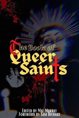 The Book of Queer Saints: Horror Anthology